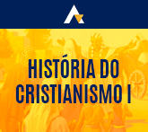Hist&oacute;ria do Cristianismo I