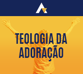 Teologia da Adora&ccedil;&atilde;o